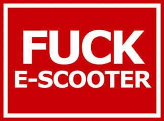 Aufkleber/Sticker - Fuck E-Scooter (Stickerset 10 Stück)