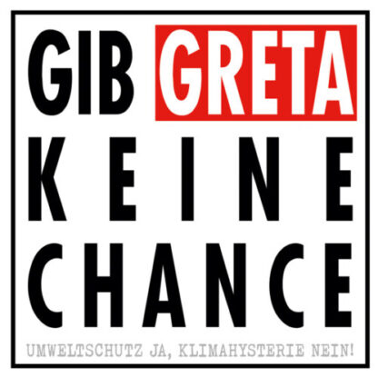 Gib Greta keine Chance