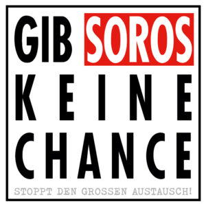 Aufkleber, Gib Soros keine Chance