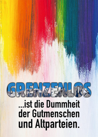 Aufkleber/Sticker - Grenzenlos ist die Dummheit der Gutmenschen und Altparteien (Stickerset 10 Stück), Jetzt kaufen und sparen