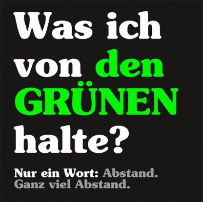 Aufkleber/Sticker - Was ich von den Grünen halte