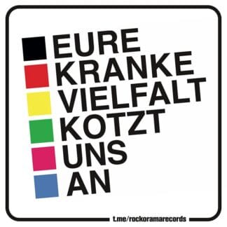 Aufkleber Sticker, Eure kranke Vielfalt kotzt uns an