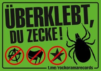 Aufkleber Sticker, Überklebt du Zecke, grün